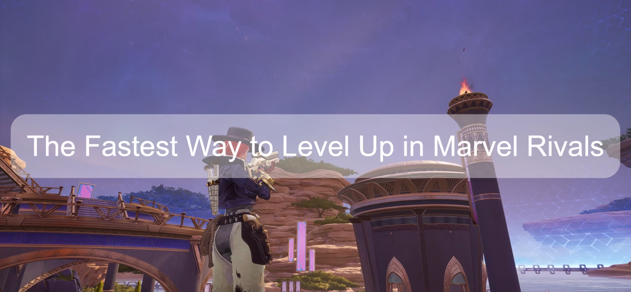 fast level up in marvel rivals