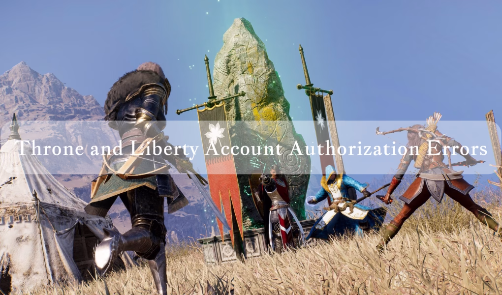 Throne and Liberty authorization errors