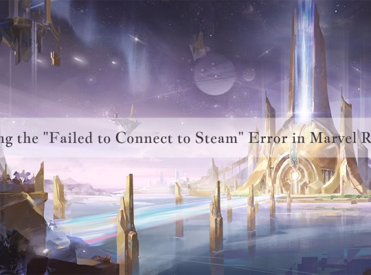 Steam failed to connect in marvel rivals